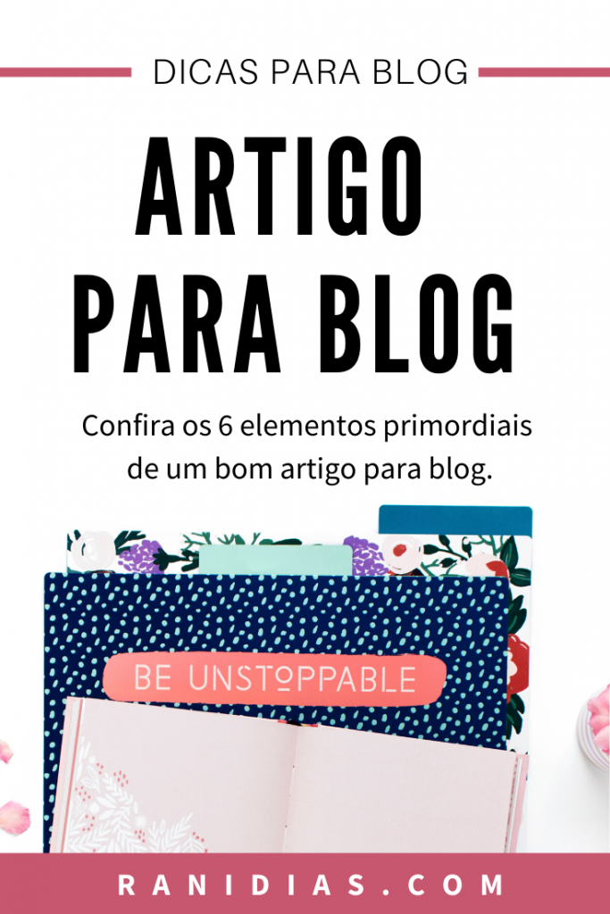 artigo para blog 01 683x1024 - Artigo Para Blog: 6 Elementos Primordiais Para Se Escrever Bem