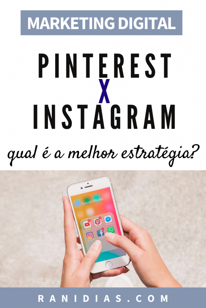 pinterest ou instagram 04 683x1024 - Pinterest ou Instagram: Qual é a Melhor Estratégia?